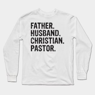 Father. Husband. Christian. Pastor Father’s Day Gift Long Sleeve T-Shirt